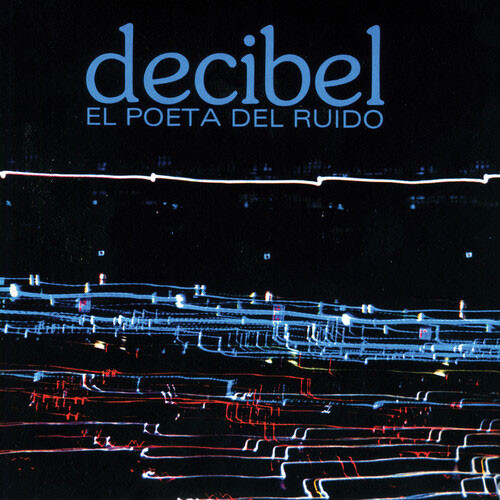 Decibel El Poeta Del Ruido LP (Blue Vinyl)