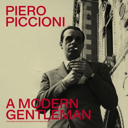 Piero Piccioni A Modern Gentleman: The Refined & Bittersweet Sound Of An Italian Maestro 2LP 1