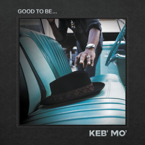 Keb' Mo' Good to Be... 2LP 1