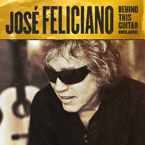Jose Feliciano Behind This Guitar (Deluxe) LP 1