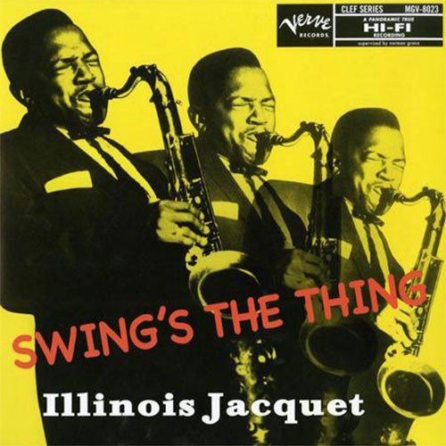 Illinois Jacquet Swing's The Thing 200g 45rpm LP (Mono) 1
