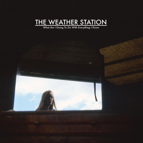 The Weather Station What Am I Going To Do With Everything I Know 12" Vinyl EP 1