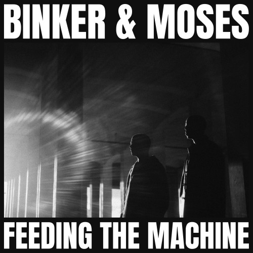 Binker And Moses Feeding The Machine LP 1