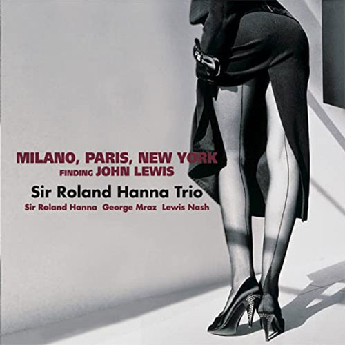 The Sir Roland Hanna Trio Milano, Paris, New York 180g LP 1