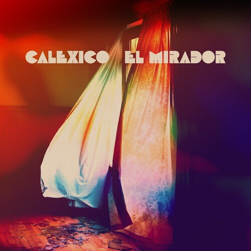 Calexico El Mirador LP 1