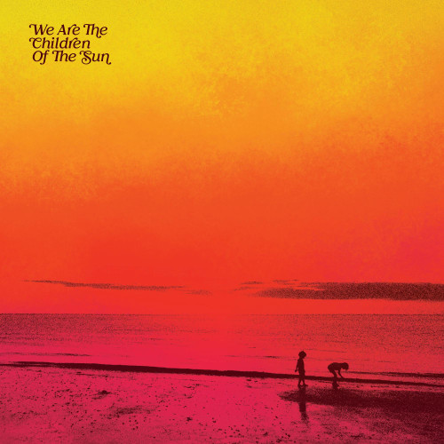 We Are The Children Of The Sun 3LP 1