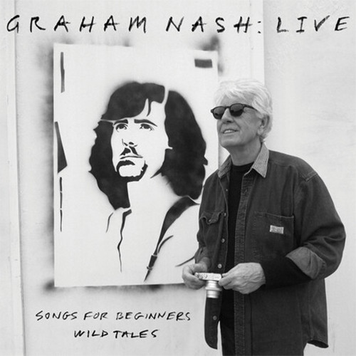 Graham Nash Graham Nash: Live - Songs for Beginners & Wild Tales 2LP 1