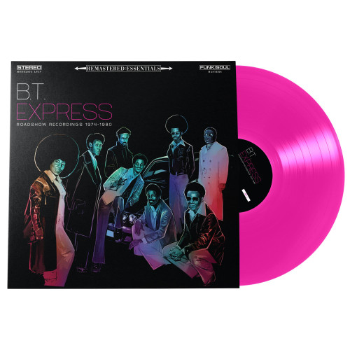 B.T. Express Remastered:Essentials - Roadshow Recordings 1974-1980 180g LP (Hot Pink Vinyl) 1