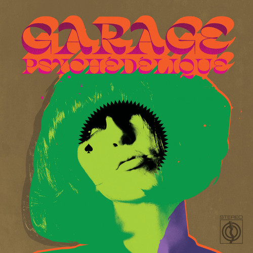 Garage Psychedelique (The Best Of Garage Psych & Pzyk Rock 1965-2019) 2LP (Transparent Lime Green Vinyl) 1