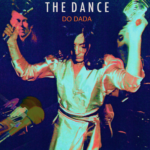 The Dance Do Dada LP (Orange Vinyl) 1