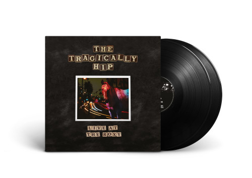 The Tragically Hip Live at the Roxy 2LP