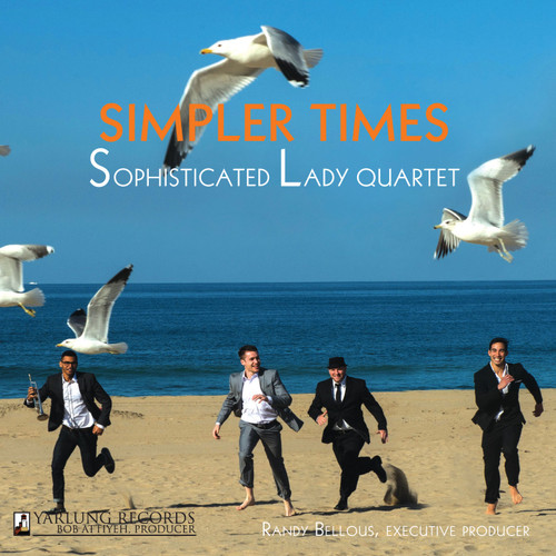 The Sophisticated Lady Jazz Quartet Simpler Times CD 1