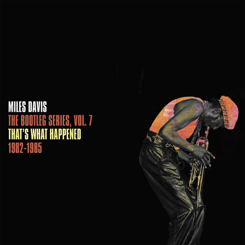 Miles Davis The Bootleg Series, Vol 7: That's What Happened 1982-1985 2LP (White Vinyl) 1