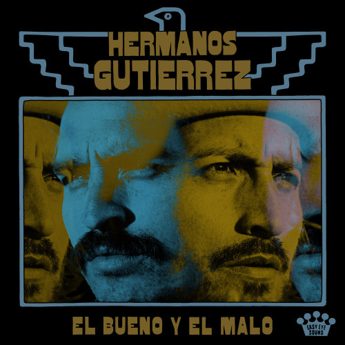 Hermanos Gutierrez El Bueno Y El Malo LP 1