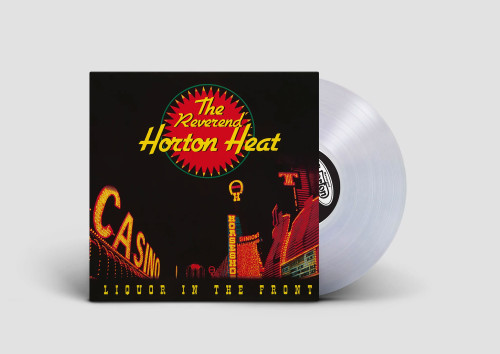 The Reverend Horton Heat Liquor in the Front LP (Crystal Vellum Vinyl) 2