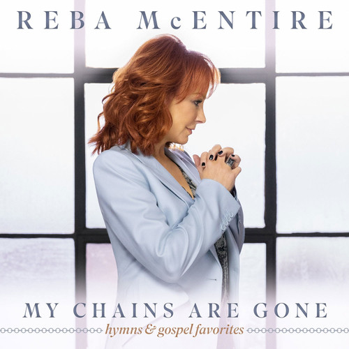 Reba McEntire My Chains Are Gone: Hymns & Gospel Favorites LP 1