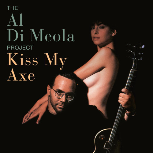 The Al Di Meola Project Kiss My Axe 180g 2LP 1