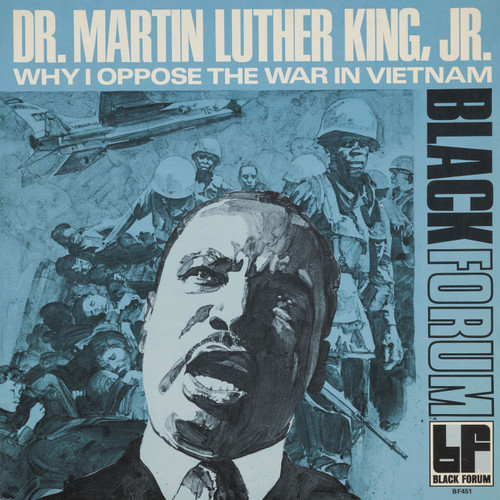 Dr. Martin Luther King, Jr. Why I Oppose the War in Vietnam LP 1