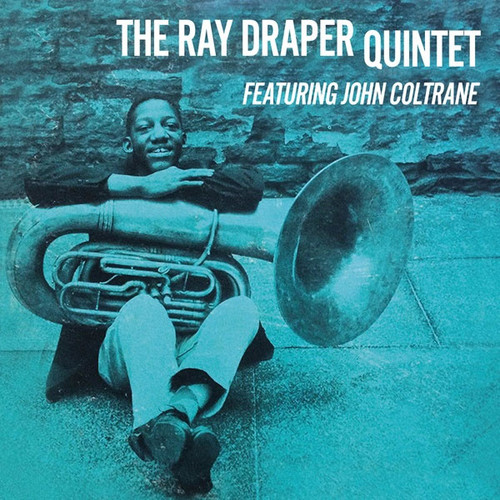 The Ray Draper Quintet Featuring John Coltrane The Ray Draper Quintet Featuring John Coltrane Import LP (Clear Vinyl) 1
