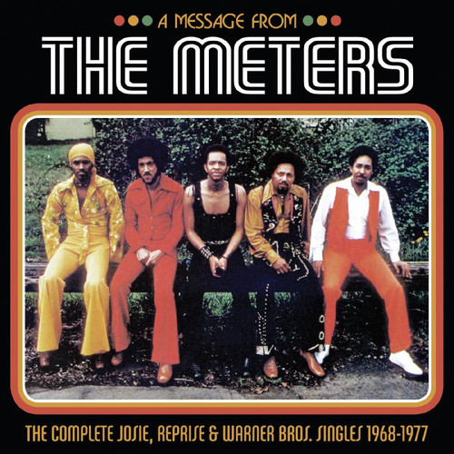The Meters A Message from the Meters - The Complete Josie, Reprise & Warner Bros. Singles 1968-1977 3LP