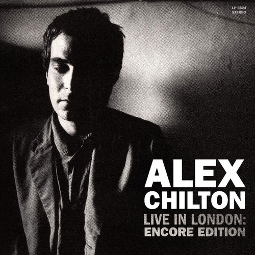 Alex Chilton Live in London: Encore Edition 2LP (White Vinyl) 1