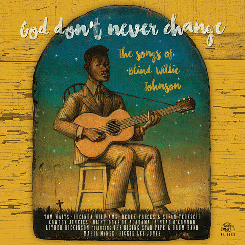 God Don't Never Change: The Songs of Blind Willie Johnson LP 1