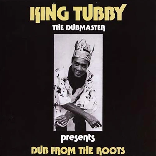 King Tubby Dub from the Roots LP 1