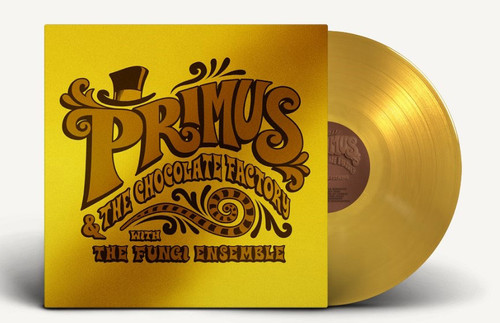 Primus Primus & the Chocolate Factory with the Fungi Ensemble (Gold Edition) LP (Gold Vinyl) 2