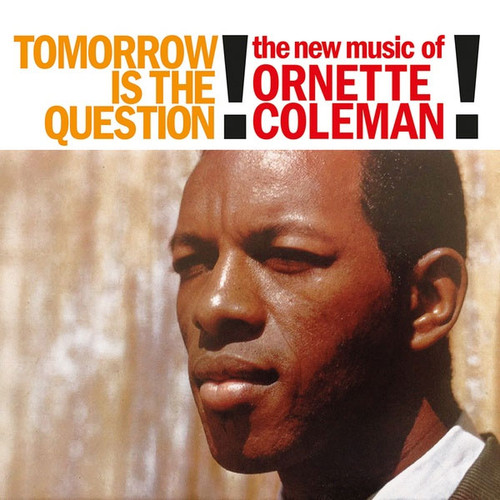 Ornette Coleman Tomorrow Is the Question! Import LP (Clear Vinyl) 1