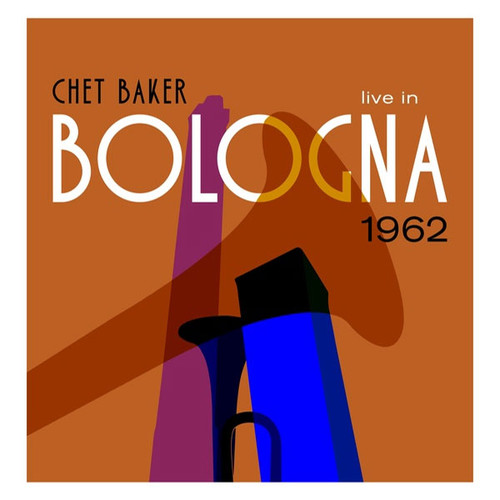 Chet Baker Live in Bologna 1962 Import LP 1