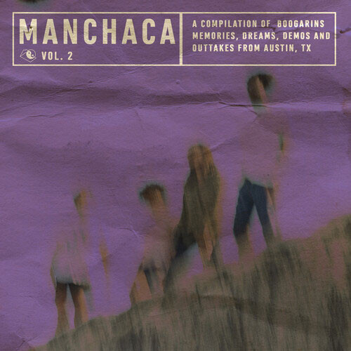 Boogarins Manchaca Vol. 1 & 2: A Compilation of Boogarins Memories, Dreams, Demos and Outtakes from Austin, TX 2LP