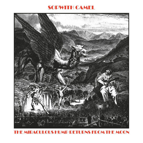 Sopwith Camel The Miraculous Hump Returns from the Moon Numbered Limited Edition 180g Import LP (White Vinyl)