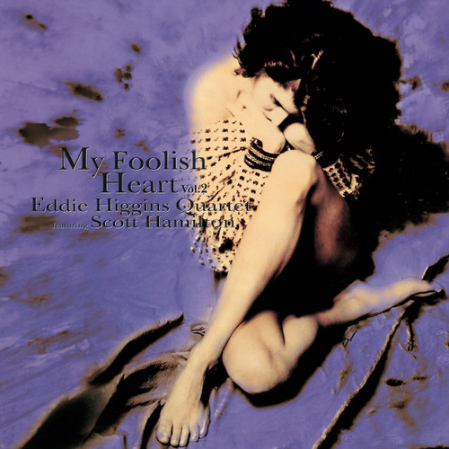The Eddie Higgins Quartet My Foolish Heart Vol. 2 180g LP 1