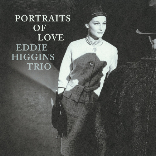 The Eddie Higgins Trio Portraits of Love 180g LP