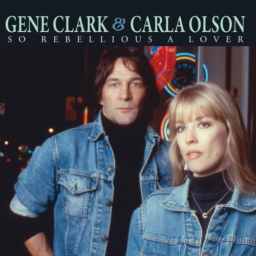 Gene Clark & Carla Olson So Rebellious a Lover LP (Blue Vinyl) & 45rpm 7" Vinyl 1