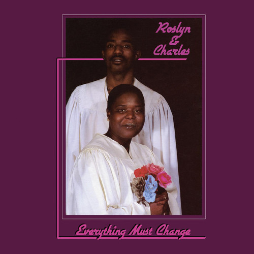 Roslyn & Charles Everything Must Change LP 1