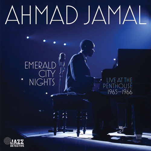 Ahmad Jamal Emerald City Nights: Live at the Penthouse 1965-1966 Hand-Numbered Limited Edition 180g 2LP 1