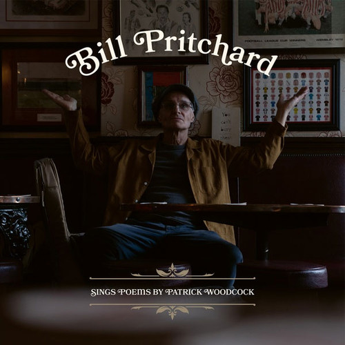 Bill Pritchard Sings Poems by Patrick Woodcock Import LP