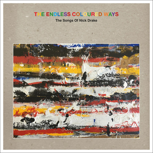 The Endless Coloured Ways: The Songs Of Nick Drake 2LP 1