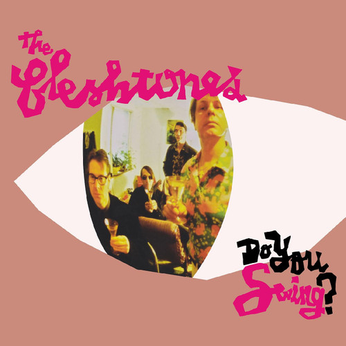 The Fleshtones Do You Swing? 20th Anniversary LP (Pink Splatter Vinyl) 1