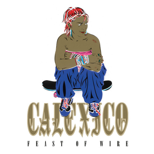 Calexico Feast of Wire 20th Anniversary Deluxe Hand-Numbered Limited Edition 180g 45rpm 2LP & 33rpm LP 1