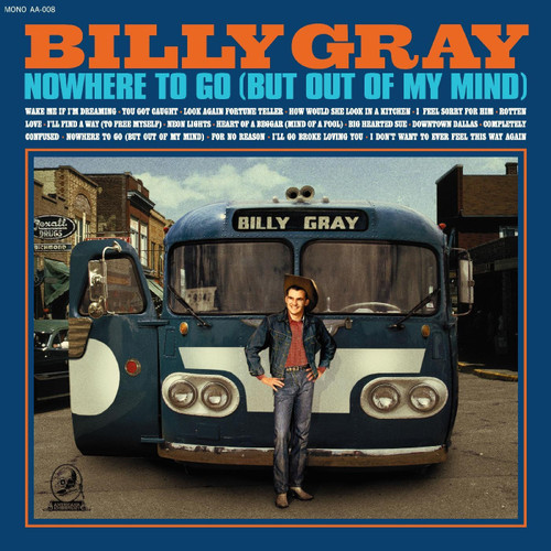 Billy Gray Nowhere to Go (But Out of My Mind) LP 1