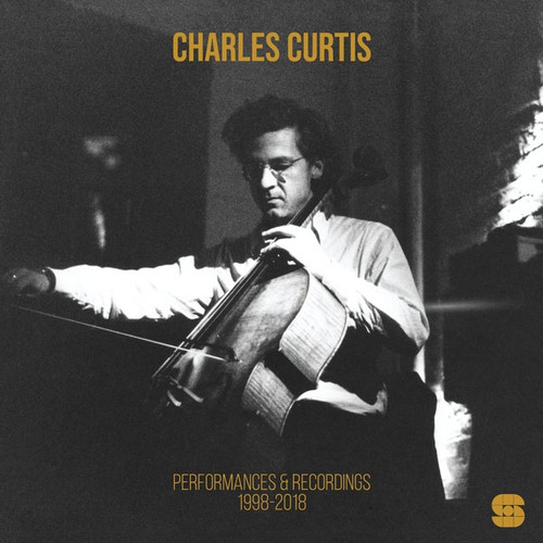 Charles Curtis Performances & Recordings 1998-2018 DMM 2LP 1