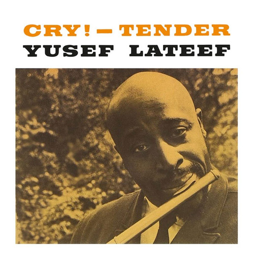 Yusef Lateef Cry! - Tender Import LP (Clear Vinyl) 1
