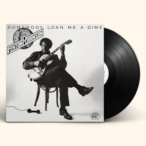 Fenton Robinson Somebody Loan Me a Dime LP 1