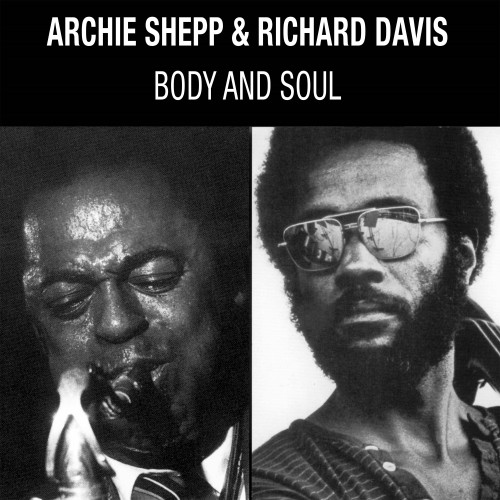 Archie Shepp & Richard Davis Body and Soul 180g LP 1