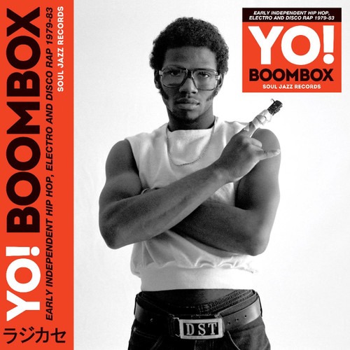 Soul Jazz Records Presents: Yo! Boombox - Early Independent Hip Hop, Electro and Disco Rap 1979-83 3LP 1