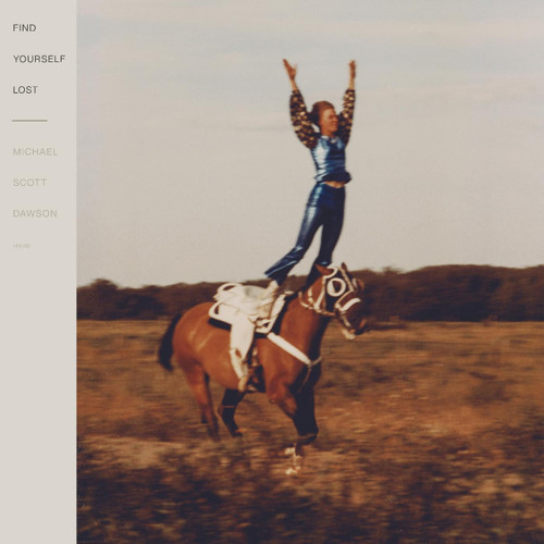 Michael Scott Dawson Find Yourself Lost LP 1