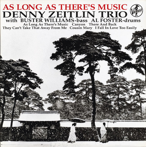 Denny Zeitlin Trio As Long As There's Music 180g LP 1