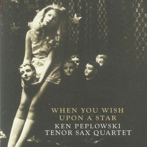 Ken Peplowski Tenor Sax Quartet When You Wish Upon A Star 180g LP 1